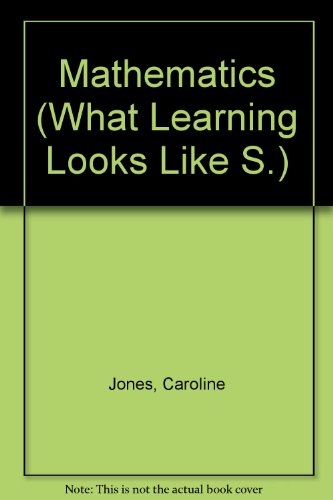 9781902438221: Mathematics (What Learning Looks Like S.)