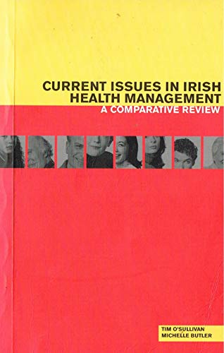 Current Issues in Irish Health Management (9781902448688) by O'Sullivan, Tim; Butler, Michelle