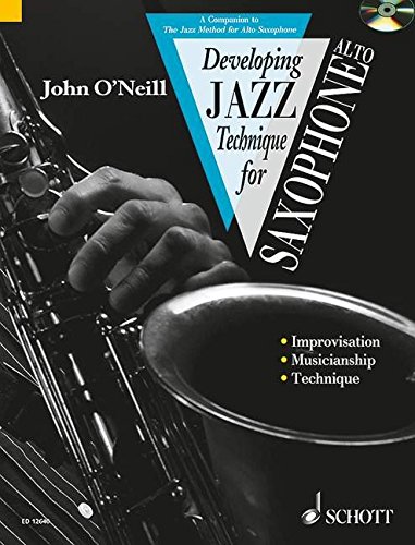 Stock image for Developing Jazz Technique - Volume 2: The Jazz Method for Saxophone for sale by ThriftBooks-Dallas
