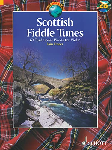 Scottish Fiddle Tunes: 60 Traditional Pieces for Violin (Schott World Music)