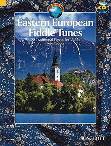Beispielbild fr Eastern European Fiddle Tunes: 80 Traditional Pieces for Violin (Schott World Music) zum Verkauf von WorldofBooks
