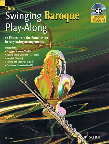 Swinging Baroque Play-Along for Flute: 12 Pieces from the Baroque Era in Easy Swing Arrangements (9781902455945) by L'Estrange, Alexander