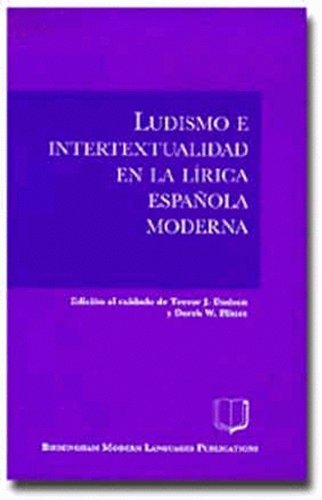 Imagen de archivo de Ludismo e intertextualidad en la lrica espaola moderna : a la venta por Puvill Libros