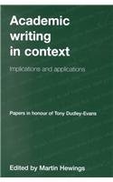 Academic Writing in Context: Implications and Applications (9781902459264) by Hewings, Martin; Dudley-Evans, Tony