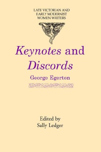 Imagen de archivo de Keynotes and Discords (Late Victorian & Early Modernist Women Writers) a la venta por AwesomeBooks