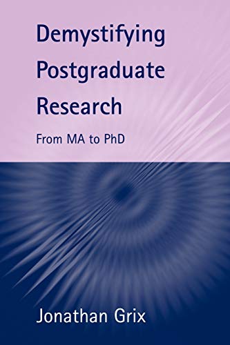 Beispielbild fr Demystifying Postgraduate Research zum Verkauf von Ergodebooks