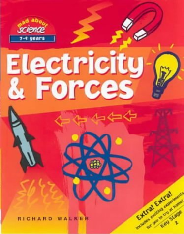 Mad About Science: Electricity and Forces (Mad About Science) (9781902463285) by John Stringer