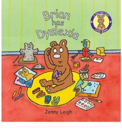 Imagen de archivo de Brian Has Dyslexia (A Dr. Spot Casebook) a la venta por WorldofBooks