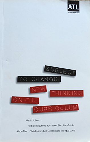 Beispielbild fr subject to change new thinking on the curriculum zum Verkauf von WorldofBooks
