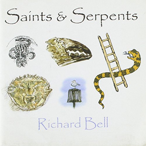 Saints and Serpents (9781902467139) by Richard Bell