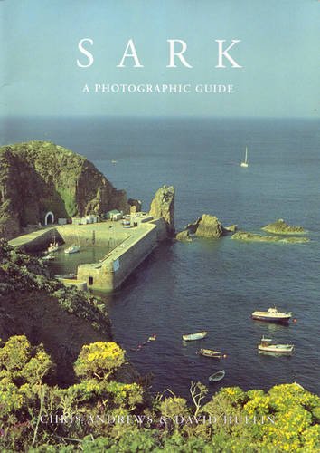 Stock image for Sark a Photographic Guide for sale by WorldofBooks