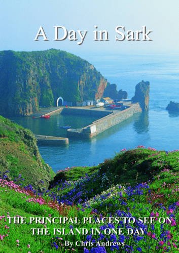 Stock image for A Day in Sark for sale by WorldofBooks