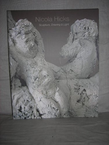 Stock image for Nicola Hicks: Sculpture, Drawing and Light for sale by BMV Bookstores