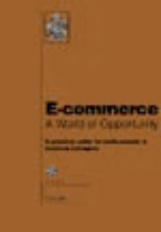 Imagen de archivo de e-Commerce - A World of Opportunity: A Practical Guide for Professionals and Business Managers (BCS Practical Guides) a la venta por AwesomeBooks