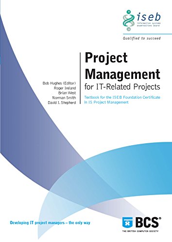 Imagen de archivo de Project Management for IT-related Projects: Textbook for the ISEB Foundation Certificate in IS Project Management a la venta por AwesomeBooks