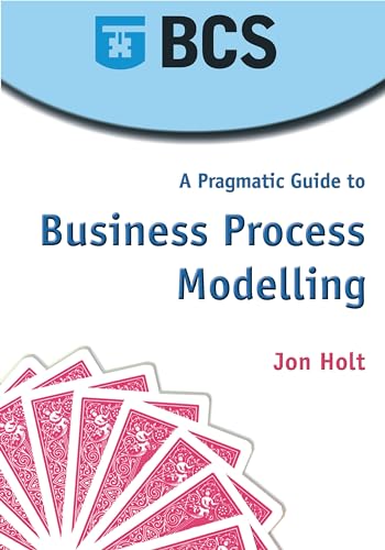 Beispielbild fr A Pragmatic Guide to Business Process Modelling zum Verkauf von Anybook.com