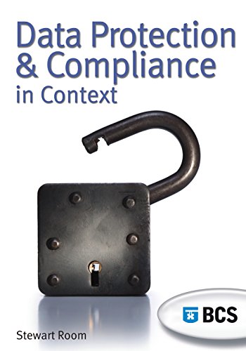 Data Protection and Compliance in Context (9781902505787) by Stewart Room