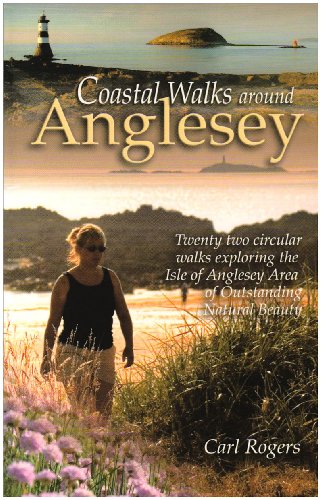 Stock image for Coastal Walks Around Anglesey: Twenty Two Circular Walks Exploring the Isle of Anglesey AONB, Fourth edition for sale by East Kent Academic