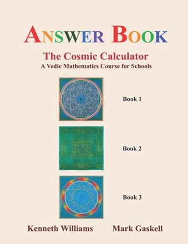 Beispielbild fr The Cosmic Calculator - Answer Book: A Vedic Mathematics Course for Schools zum Verkauf von Revaluation Books