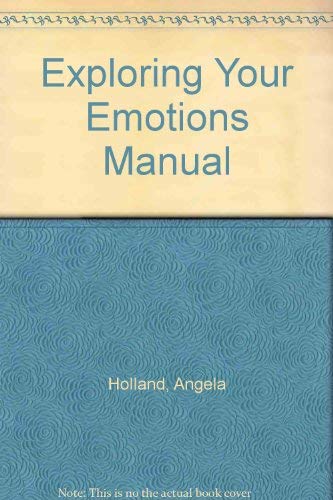 Stock image for Exploring Your Emotions Manual for sale by Better World Books Ltd