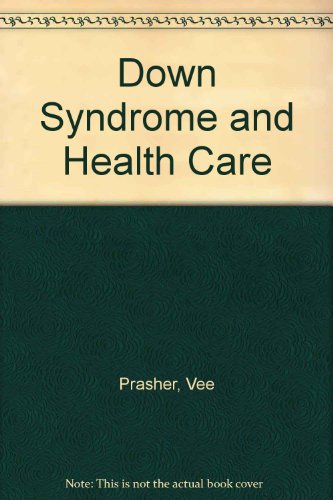 Beispielbild fr Down Syndrome and Health Care zum Verkauf von AwesomeBooks