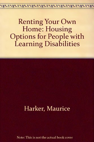 Renting Your Own Home: Housing Options for People with Learning Disabilities (9781902519968) by Maurice Harker