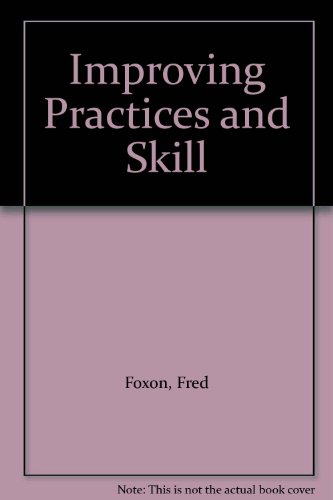 Stock image for Improving Practices and Skill for sale by Better World Books Ltd