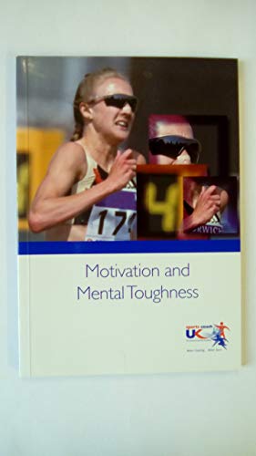 Beispielbild fr Motivation and Mental Toughness zum Verkauf von Better World Books Ltd