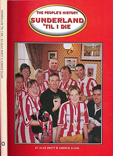 Stock image for Sunderland 'til I Die for sale by WorldofBooks