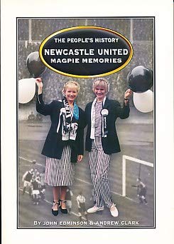 Beispielbild fr Newcastle United: Magpie Memories (The people's history) zum Verkauf von WorldofBooks