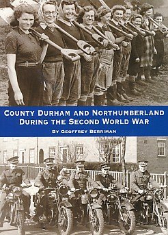 Beispielbild fr County Durham and Northumberland During the Second World War zum Verkauf von WorldofBooks