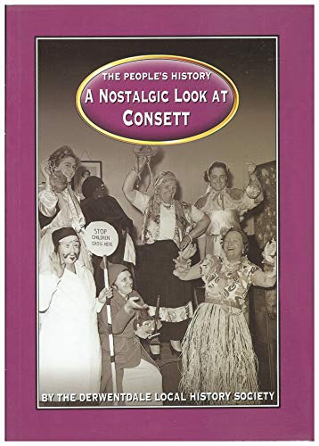 Beispielbild fr A Nostalgic Look at Consett zum Verkauf von WorldofBooks