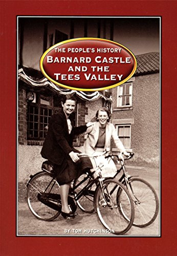 Beispielbild fr Barnard Castle and the Tees Valley zum Verkauf von WorldofBooks