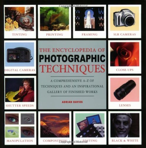 Beispielbild fr The Encyclopedia of Photographic Techniques zum Verkauf von WorldofBooks