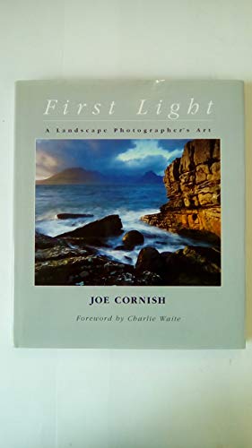 Beispielbild fr First Light: A Landscape Photographer's Art zum Verkauf von WorldofBooks