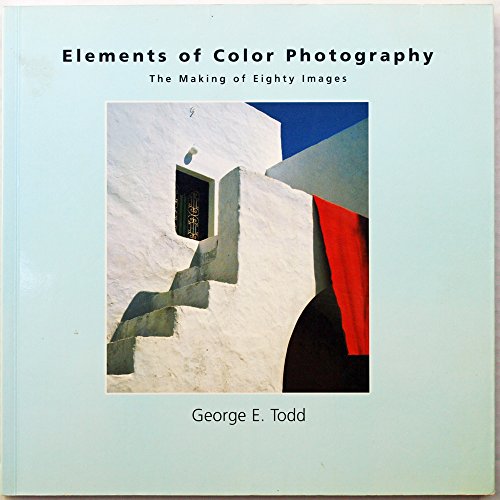 Stock image for Elements of Colour Photography: The Making of 80 Images for sale by WorldofBooks