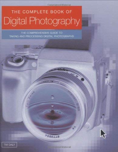 Stock image for The Complete Guide to Digital Photography for sale by Reuseabook