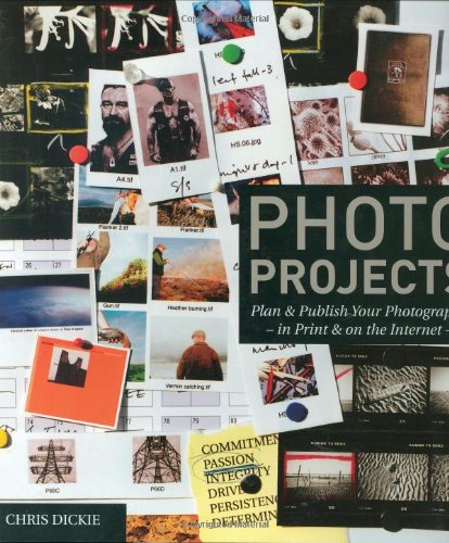 Stock image for Photo Projects : Plan and Publish Your Photography - In Print and on the Internet for sale by Better World Books