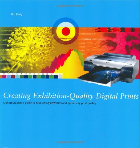 Beispielbild fr Creating Exhibition-quality Digital Prints zum Verkauf von WorldofBooks
