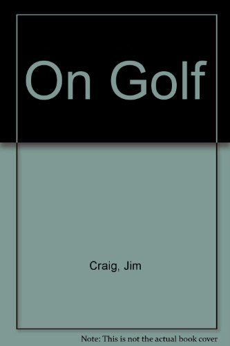 On Golf (9781902553160) by Craig, Jim