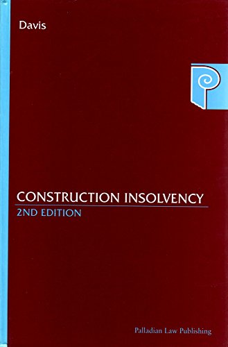 9781902558172: Construction Insolvency (Palladian Law S.)