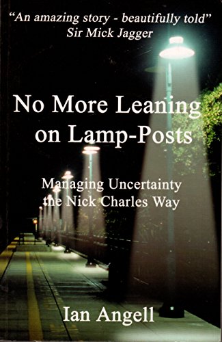 Beispielbild fr No More Leaning on Lamp-Posts : Managing Uncertainty the Nick Charles Way zum Verkauf von Better World Books