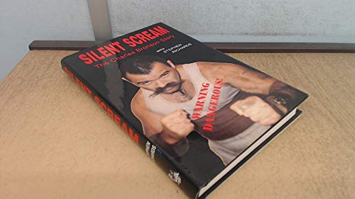 Imagen de archivo de Silent Scream: The Charles Bronson Story a la venta por Goldstone Books
