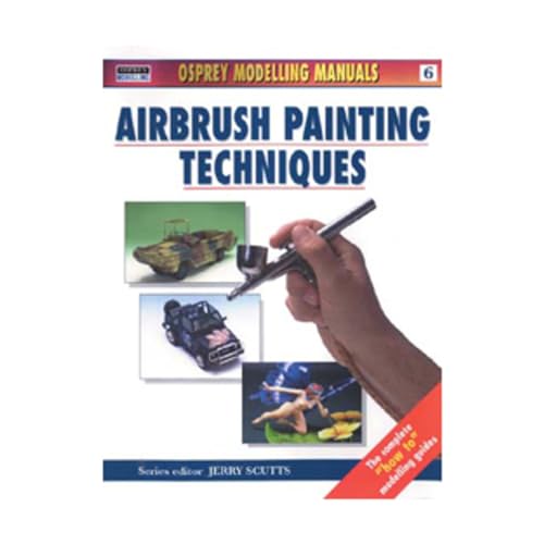 Imagen de archivo de 6: Airbrush Painting Techniques (Modelling Manuals) a la venta por HPB Inc.
