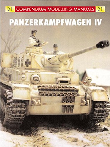 Beispielbild fr Compendium Modelling Manuals 21 Panzer IV zum Verkauf von WORLD WAR BOOKS