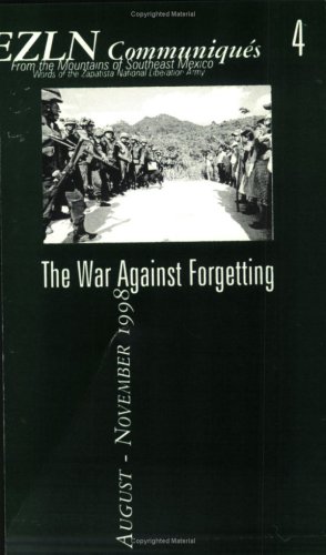 EZLN Communiques 4: The War Against Forgetting (9781902593319) by Ezln