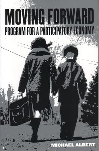 9781902593418: Moving Forward: Programme for a Participatory Economy