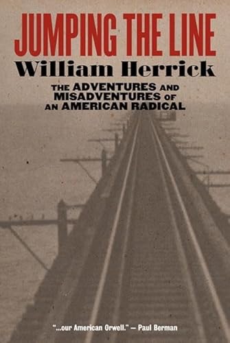 Beispielbild fr Jumping the Line: The Adventures & Misadventures of an American Radical. zum Verkauf von Powell's Bookstores Chicago, ABAA