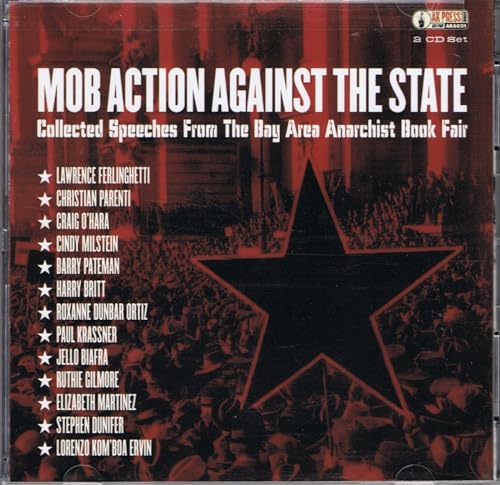 9781902593517: Mob Action Against the State: Collected Speeches from the Bay Area Anarchist Book Fair