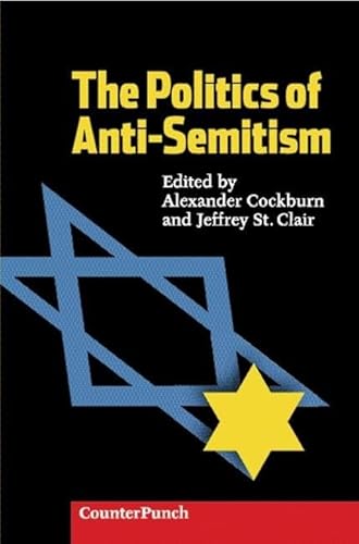Beispielbild fr The Politics of Anti-Semitism zum Verkauf von Better World Books